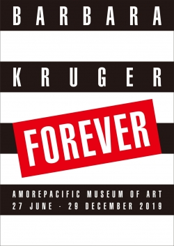 아시아 최초 개인전 ‘BARBARA KRUGER: FOREVER’